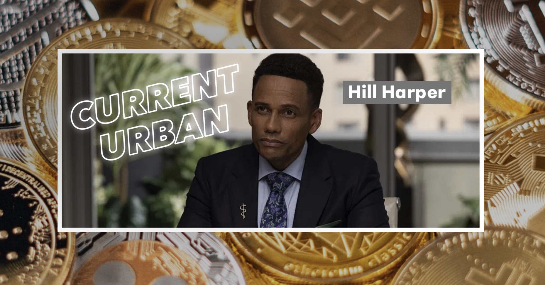 Finance | Hill Harper talks about his new crypto wallet exchange called Black Wall Street