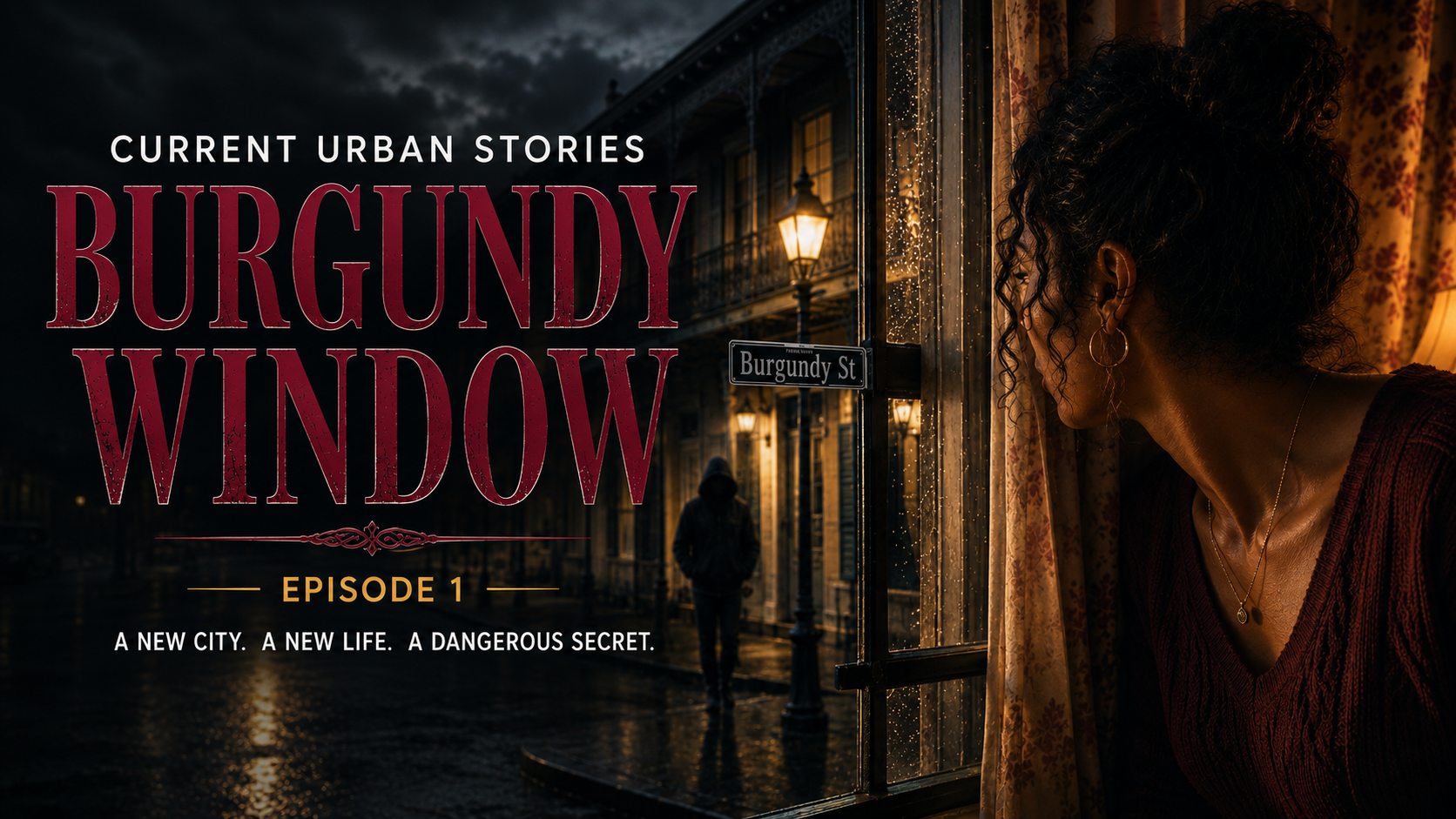CURRENT URBAN STORIES | BURGUNDY WINDOW | Episode 1